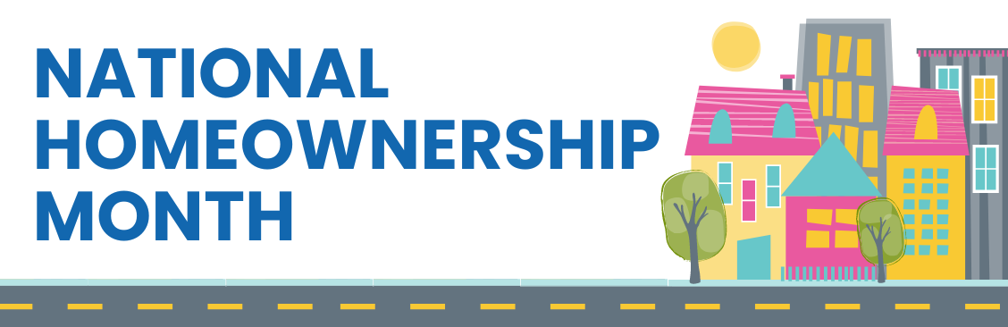 June is National Homeownership Month