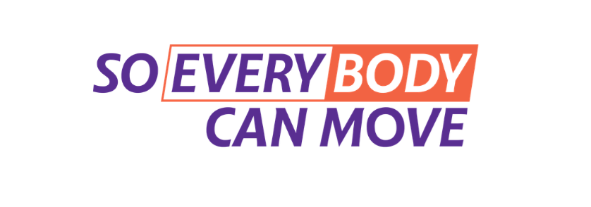 So Every BODY Can Move