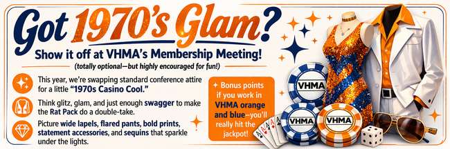 VHMA 2026 Membership Meeting - Got Glam