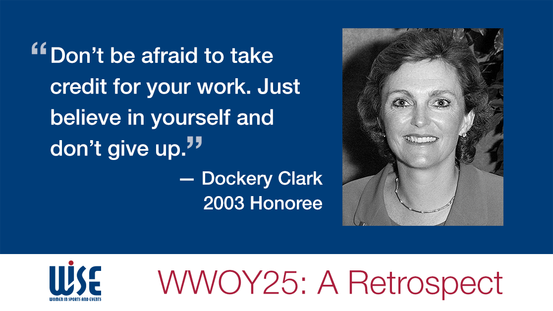 "Don't be afraid to take credit for your work. Just belive in yourself and don't give up." A quote from Dockery Clark, a 2003 honoree. WWOY 25 a retrospect