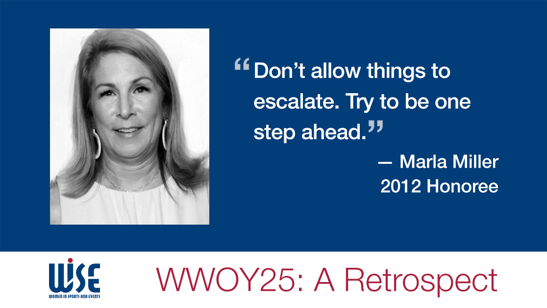 "Don't allow things to escalate. Try to be one step ahead." A quote from Marla Miller, a 2012 honoree. WWOY 25 a retrospect