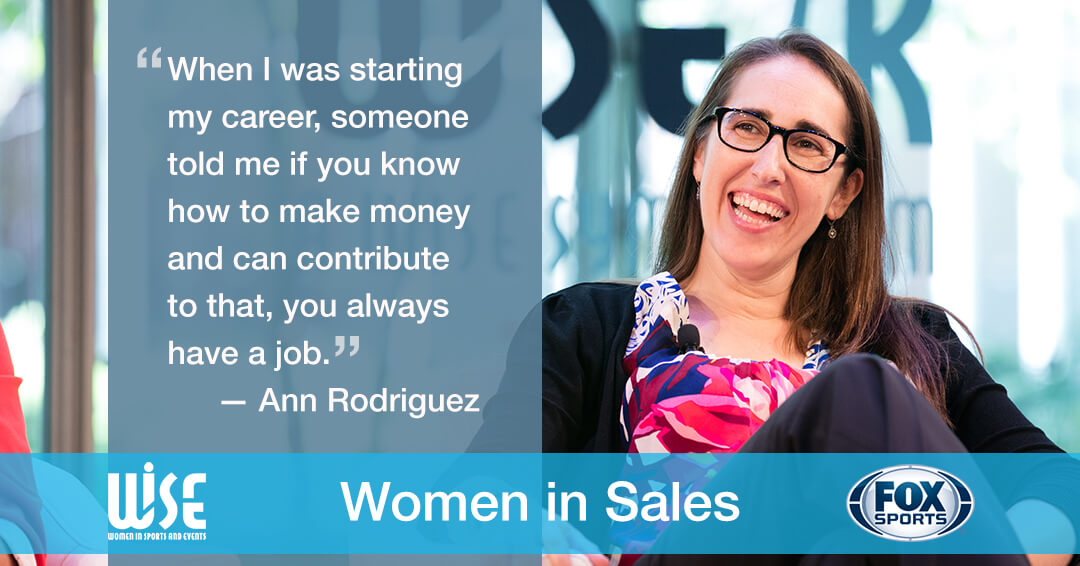 Women in Sales slide number 5: an image and quote from Ann Rodriguez "When I was starting my career, someone told me if you know how to make money and can contribute to that, you always have a job."