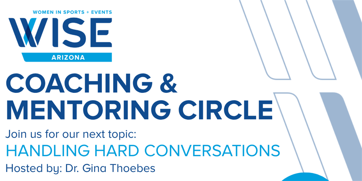 Image of WISE AZ: Coaching & Mentoring Circle - Handling Hard Conversations